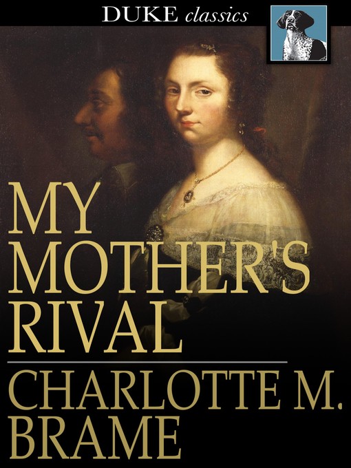 Title details for My Mother's Rival by Charlotte M. Brame - Wait list